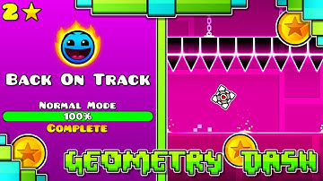 "Back On Track" 100% Complete [All Coins] | Geometry Dash