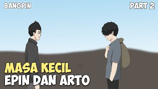 MASA LALU EPIN DAN ARTO PART 2 - Drama Animasi Sekolah