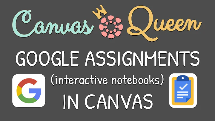Google Assignments in Canvas