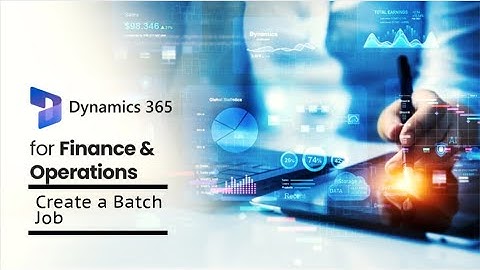 How to Create a Batch Job | Microsoft Dynamics 365 F&O | ERP Training