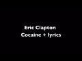 Cocaine lyrics  eric clapton