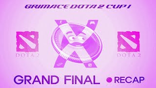 GRIMACE X DOTA 2 CUP I GRAND FINAL RECAP @GrimaceOdysseus