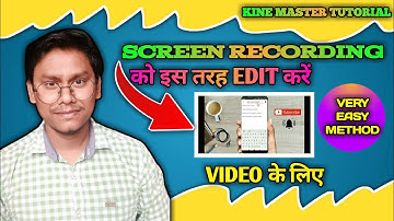 🛑How To Edit Screen Recorded Video In Kine Master Using Easy method | Youtube Video editing tutorial