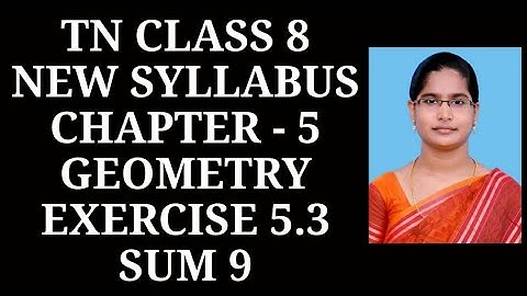 8th maths ch-5 Geometry Ex-5.3 (9th sum) | Samacheer One plus One channel