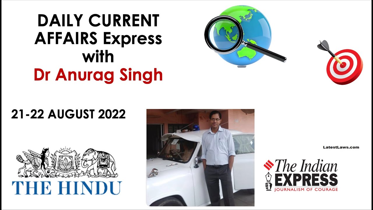 UPSC 2023- Daily Current Affairs Express - 21-22 August 2023 - YouTube