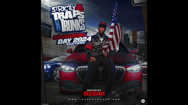 Traps N Trunks - Strictly 4 The Traps N Trunks (Memorial Day 2024 Edition) (2024)