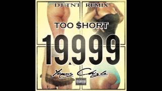 DJ TNT-19,999 Remix - Too Short ft. Young Chizle