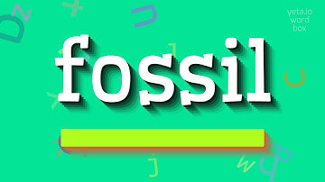 FOSSIL - HOW TO PRONOUNCE IT?
