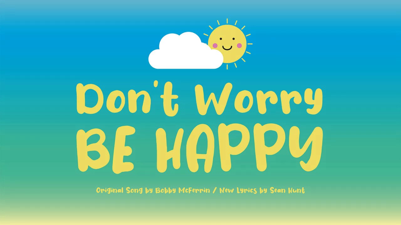 Dont Worry Be Happy / Sean Hunt CoronaVirus lyrics - YouTube