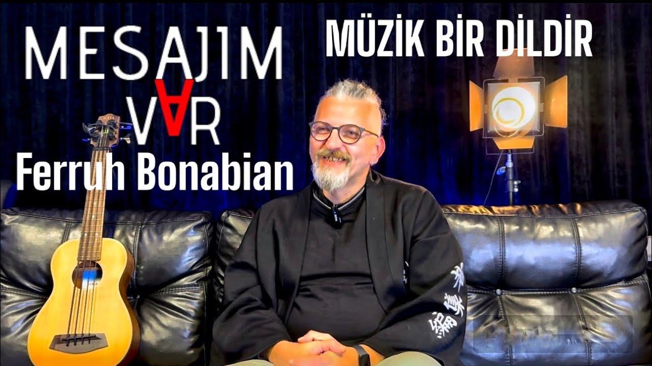MESAJIM VAR - FERRUH BONABİAN : ''SADECE ÖZGÜVEN BİR İŞE YARAMIYOR”