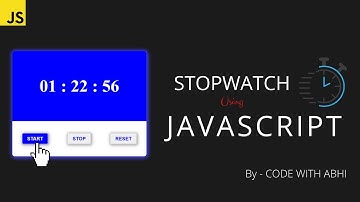 JavaScript Stopwatch 🔥  | How to create a Stopwatch using JavaScript 🔥 | JS Project | CWA