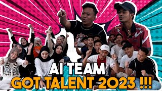 AI TEAM GOT TALENT !!! VIDEO LAST SEBELUM AI TEAM BERCUTI…