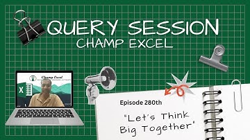 280th Excel Query Session