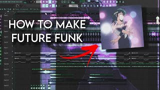 HOW TO MAKE FUTURE FUNK IN 2 MINUTES (How I Make My Future Funk Beats) | FL Studio 21 Tutorial