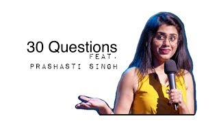 🔴 30 Questions Episode 4 (with Ashish Shakya and Prashasti Singh)