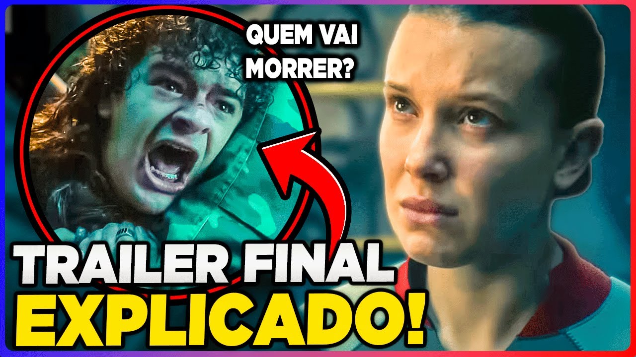 STRANGER THINGS 5 VOL.3 TRAILER EXPLICADO - ALGUEM IMPORTANTE VAI MORRER..