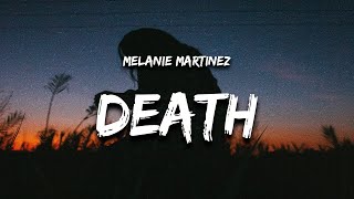 [1 Hour] Melanie Martinez - Death (Lyrics) New Song 2023
