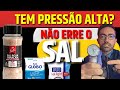 ATENÇÃO HIPERTENSOS: Qual MELHOR SAL para quem tem PRESSÃO ALTA? DESCUBRA AGORA