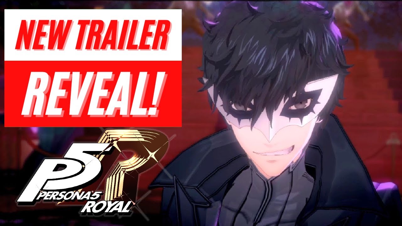 Persona 5 Royal Remastered Promotional Trailer Released - Persona