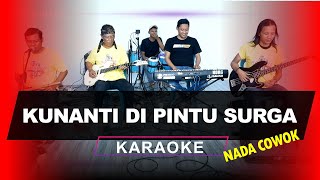 KUNANTI DIPINTU SURGA NADA COWOK PRIA KARAOKE