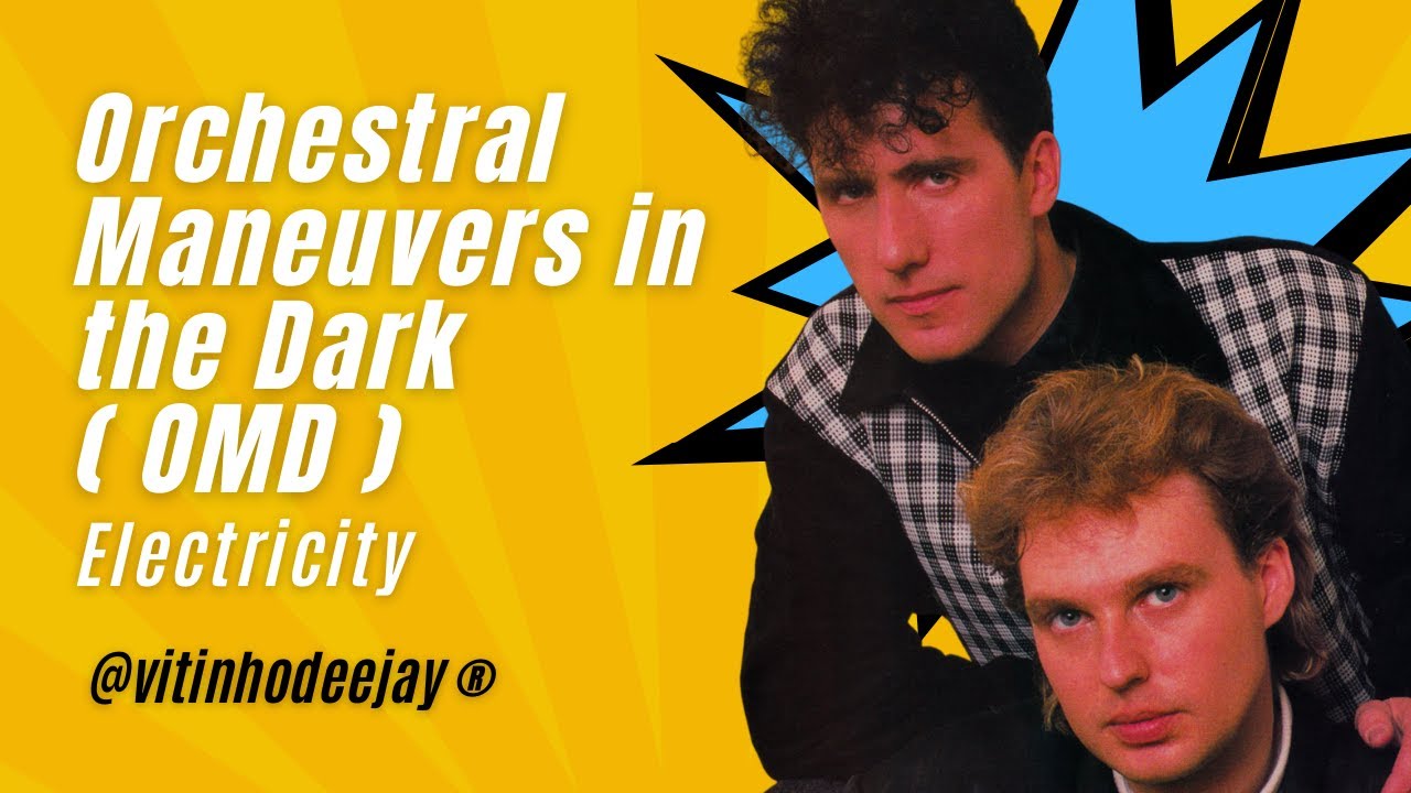 Orchestral Manoeuvres In The Dark Electricity (OMD) Orchestral Manoeuvres In The Dark - Electricity - YouTube