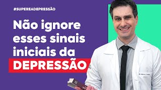 5 SINAIS INICIAIS DA DEPRESSÃO