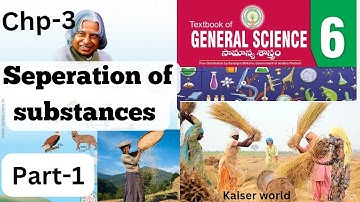 Separation Of Substances - Class 6 Science Chapter 3 (AP New Syllabus) ఆంధ్రప్రదేశ్ కొత్త సిలబస్