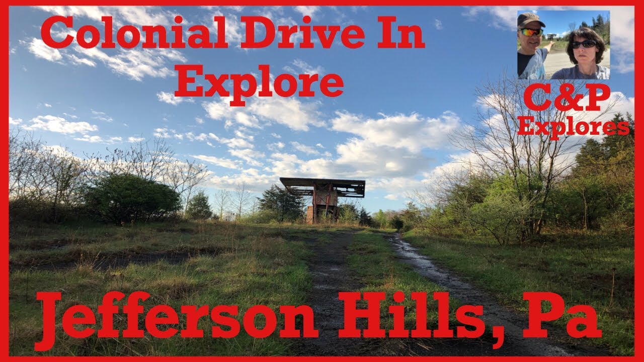 Abandoned Colonial Drive In Jefferson Hills, Pa YouTube