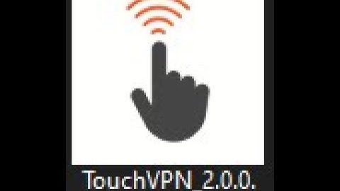 how to dowland TOUCH VPN