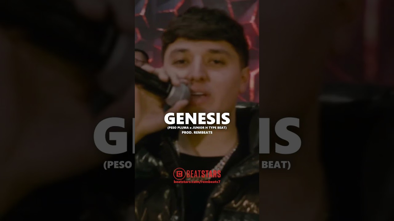 GENESIS - Peso Pluma x Junior H type Beat - Corrido tumbado Instrumental #shorts adlı videoyu YouTube'da izle GENESIS - Peso Pluma x Junior H type Beat - Corrido tumbado Instrumental #shorts adlı videoyu YouTube'da izle