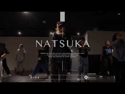 NATSUKA " 君のまま / 百足＆韻マン " @En Dance Studio SHIBUYA