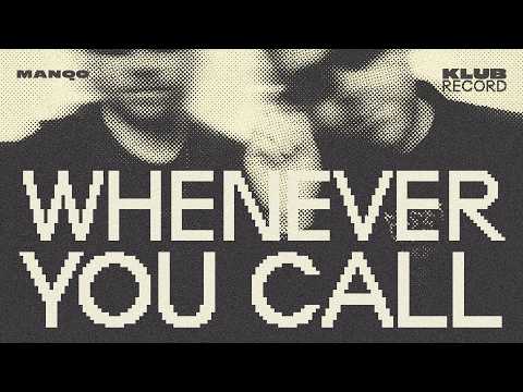 MANQO - WHENEVER YOU CALL
