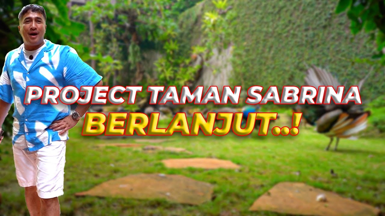 #7 PROJECT TAMAN SABRINA | GABOLEH NGEDIP LIAT PROGRESS PENGERJAAN DISINI!