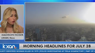 Recap of July 28 Headlines