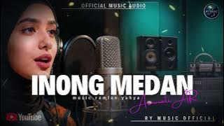 INONG MEDAN-ARMAWATI AR (OFFICIAL MUSIC AUDIO)