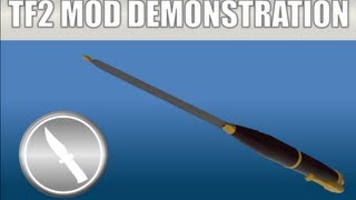 TF2 Mod Weapon Demonstration: The Editorial