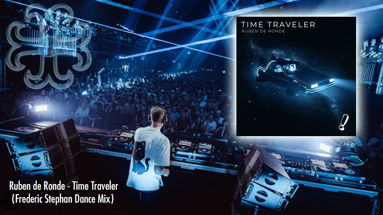 Ruben de Ronde - Time Traveler (Frederic Stephan Dance Mix)