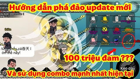 Hướng dẫn phá đảo update mới và hướng dẫn sử dụng combo mạnh nhất trong Câu Cá Vạn Cân