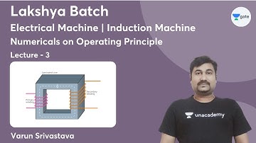 Numericals on Operating Principle | Induction Machine | Lec 3 | Electrical Machine | Lakshya Batch