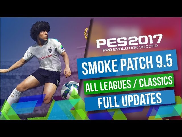 PES2017 SmokePatch (v.9.5 + update) - SmokePatch