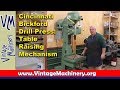 Cincinnati Bickford Drill Press - Table Raising Mechanism