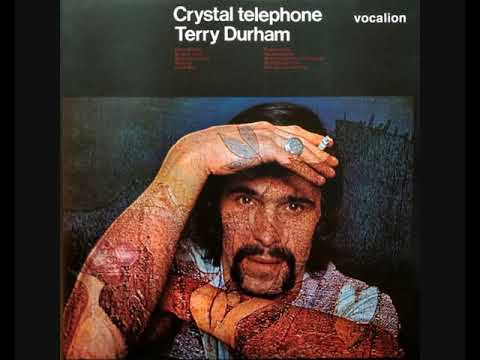 Terry Durham — Terry Durham – Crystal Telephone (1969 - Album)