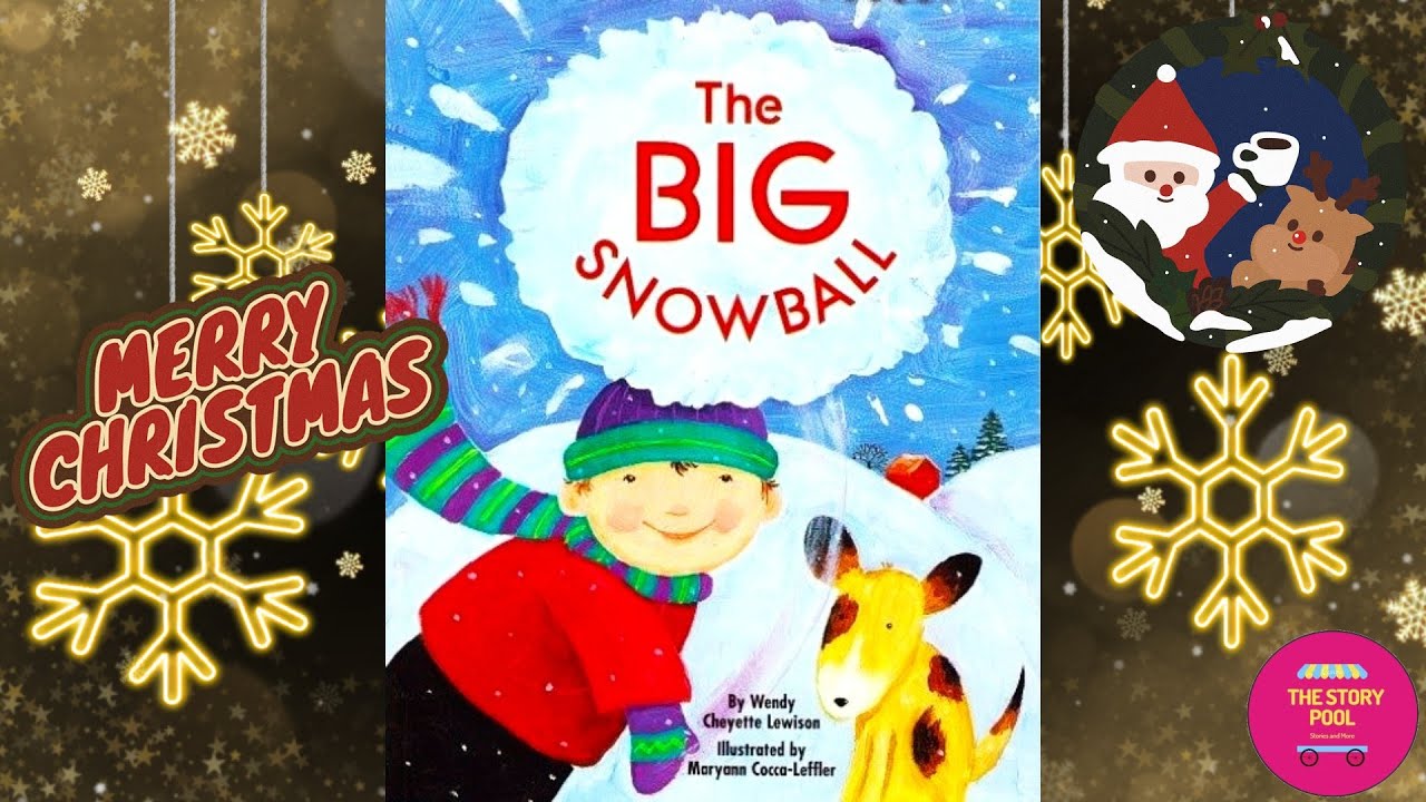 The Big Snowball By Wendy Cheyette Lewison Read Aloud Audiobook