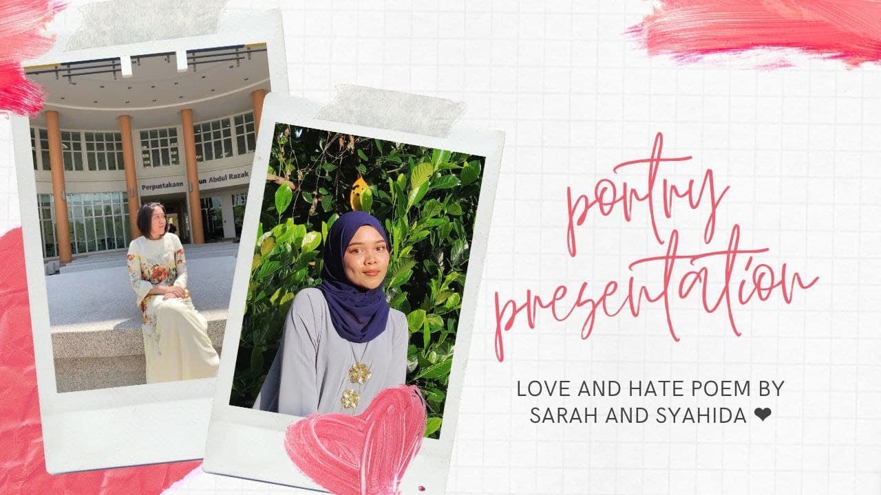 POETRY PRESENTATION ON LOVE AND HATE