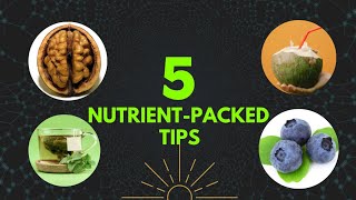 Boost Your Well-Being 5 Nutrient-Packed Tips for Energy Weight Loss and Brain Health