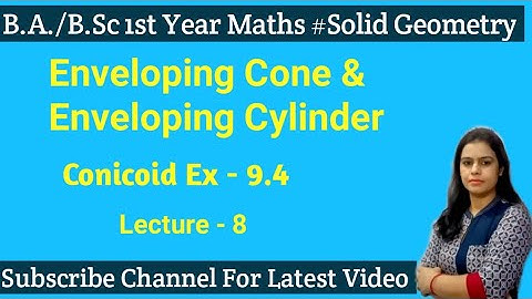 Eq of Enveloping Cone(Tangent Cone) & Enveloping Cylinder || Conicoid ||Exercise 9.4 Solid Geometry