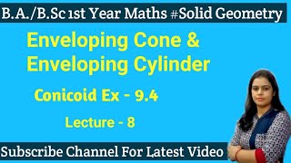 Famous Eq of Enveloping Cone(Tangent Cone) & Enveloping Cylinder || Conicoid ||Exercise 9.4 Solid Geometry Net Worth