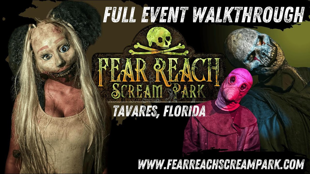 Fear Reach Scream Park - One of Florida's Best Haunted Attractions!