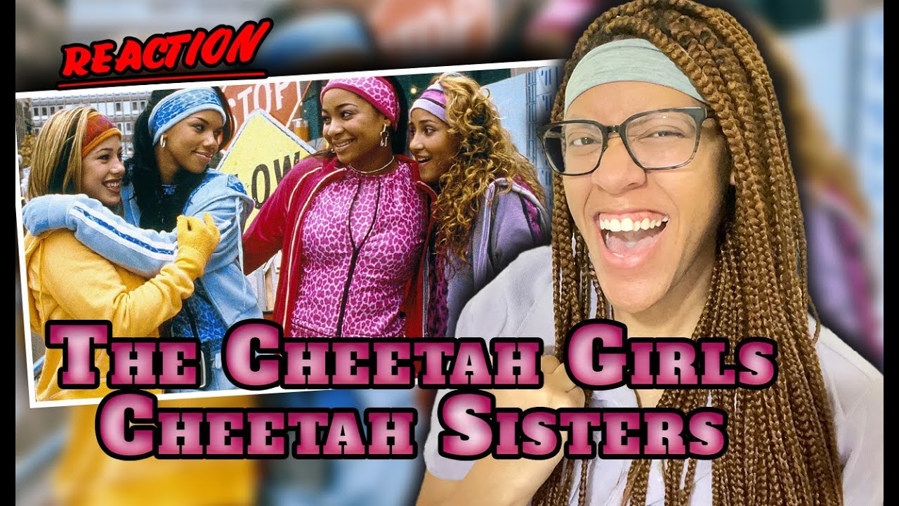 The Cheetah Girls Cheetah Sisters (Music Video) Reaction - YouTube