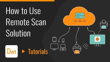 How to Use Remote Scan Solution of Dynamic Web TWAIN SDK | Dynamsoft Tutorial